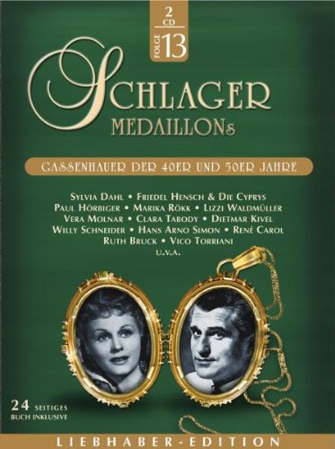 Produkt-Bild: Schlagermedaillons 13- Gassenhauer der 40er und 50er Jahre