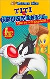 Revue Warner Bros.  / Titi & Grosminet : Quoi de neuf Grosminet ?