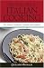 The Fine Art of Italian Cooking: The Classic Cookbook, Updated & Expanded