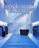 Shops & Boutiques, 2000: Designer Stores and Brand Imagery