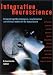 Integrative Neuroscience: Bringing Together Biological, Psychological and Clinical Models of the Human Brain