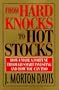 From Hard Knocks to Hot Stocks: How I Made a Fortune Through Smart Investing and How You Can Too