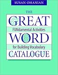 The Great Word Catalogue: FUNdamental Activities for Building Vocabulary
