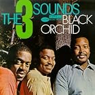 Black Orchid by The Three Sounds