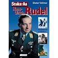 Stuka-As Hans-Ulrich Rudel: Biographie in Bildern