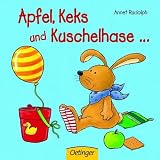 Apfel, Keks u Kuschelhase .. - Annet Rudolph
