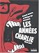 Les années Charlie : 1969-2004