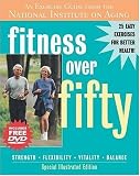 Fitness Over Fifty: An Exercise Guide from the National Institute on Aging (With DVD)