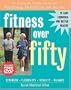 Fitness Over Fifty: An Exercise Guide from the National Institute on Aging (With DVD)