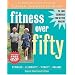 Fitness Over Fifty: An Exercise Guide from the National Institute on Aging (With DVD)