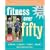 Fitness Over Fifty: An Exercise Guide from the National Institute on Aging (With DVD)