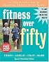 Fitness Over Fifty: An Exercise Guide from the National Institute on Aging (With DVD)