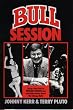 Bull Session: An Up-Close Look at Michael Jordan  and Courtside Stories About the Chicago Bulls