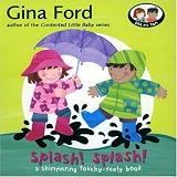 Splash! Splash!: A Touchy Feely Board Book (Ella & Tom Touchy Feely Book)
