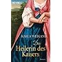 Die Heilerin des Kaisers: Roman