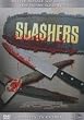Slashers