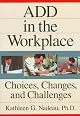 Add in the Workplace: Choices, Changes, and Challenges