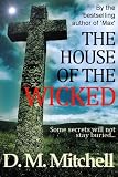The House of the Wicked (a psychological thriller combining mystery, murder, crime and suspense)