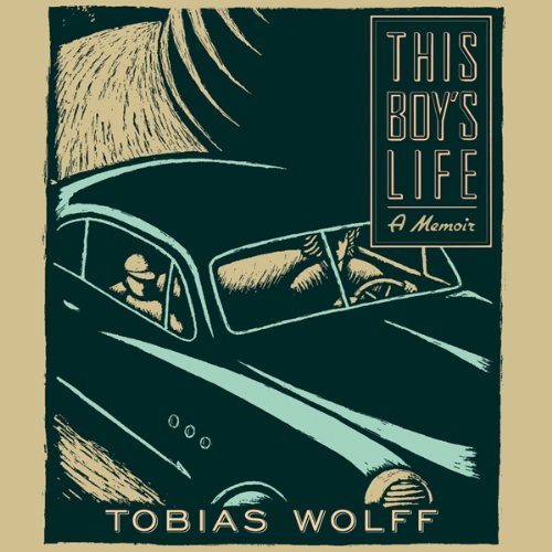 This Boy's Life - A Memoir - Tobias Wolff