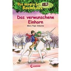 Das magische Baumhaus 34. Das verwunschene Einhorn