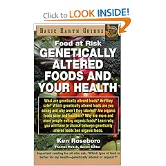 Genetically Altered Foods and Your Health (Basic Earth Guides)