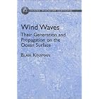 Wind Waves: Their Generation and Propagation on the Ocean Surface (Dover Phoenix Editions)... by  Blair Kinsman
