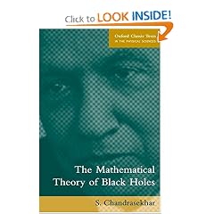 The Mathematical Theory of Black Holes (Oxford Classic Texts in the Physical Sciences)
