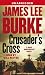 Book Crusader's Cross: A Dave Robicheaux Novel (Dave Robicheaux Mysteries)