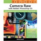 Click here to buy Real World Camera Raw with Adobe Photoshop CS (Real World) by Bruce Fraser.