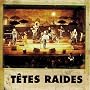 Viens ~ T�tes Raides