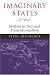 Imaginary States: STUDIES IN CULTURAL TRANSNATIONALISM (Transnational Cultural Studies)