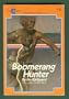 Boomerang hunter