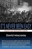 IT'S NEVER BEEN EASY