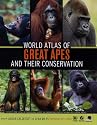 World Atlas of Great Apes and Their Conservation