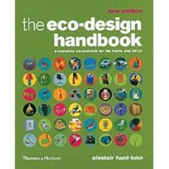 The Eco-Design Handbook: A Complete Sourcebook for the Home and Office