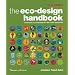 The Eco-Design Handbook: A Complete Sourcebook for the Home and Office