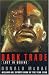 Dark Trade: Lost in Boxing