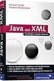 Java und XML: Alles zu DOM, SAX, JAXP, StAX. JAXB und Webservices sowie den Grundlagen des XML-Publishing-Prozesses. (Galileo Computing) Bild