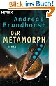 Der Metamorph: Roman