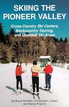 Skiing the Pioneer Valley: Cross-Country Ski Centers, Backcountry Touring, and Downhill Ski Areas