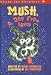 Mush, A Dog From Space (Ready-for-Chapters)