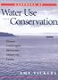 Handbook of Water Use and Conservation: Homes, Landscapes, Industries, Businesses, Farms