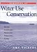 Handbook of Water Use and Conservation: Homes, Landscapes, Industries, Businesses, Farms