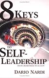 8 Keys to Self Leadership: From Awareness to Action