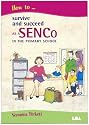 How to Survive and Succeed as a SENCo in the Primary School