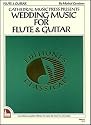 Mel Bay Wedding Music for Flute & Guitar (Editiones Classicae) (Editiones Classicae)