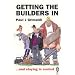 Getting the Builders in: ..And Staying in Control (Right way plus)