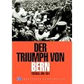 Der Triumph von Bern. Fussball-WM 1954