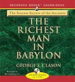 Richest Man in Babylon - The Success Secrets of the Ancients