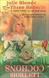 Books : Jolie Blonde and the Three Heberts/Les Trois Cochons